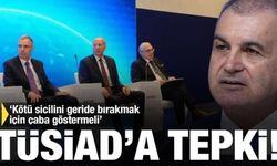 AK Partili Çelik'ten TÜSİAD'a tepki! 'Kötü sicilini geride bırakmak için çaba gösterm