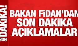 Bakan Fidan'dan önemli açıklamalar