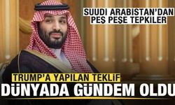 Suudi Arabistan'dan peş peşe tepkiler! Trump'a yapılan teklif dünyada gündem oldu