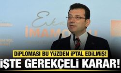 Ekrem İmamoğlu'nun diploma iptalinin gerekçeli kararı açıklandı: Sebebi belli oldu