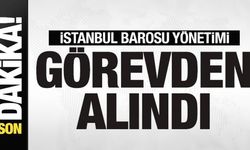 İstanbul Barosu yönetimi görevden alındı