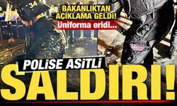 Saraçhane'de polise asitle saldırı! Üniforma eridi! Bakanlıktan açıklama