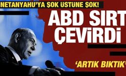 ABD resti çekti! İsrail ve Netanyahu'ya şok üstüne şok!