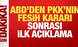 ABD'den PKK'nın fesih kararı sonrası ilk açıklama!