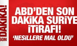 ABD'den son dakika Suriye itirafı: Nesillere mal oldu!