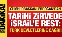 Erdoğan'dan tarihi zirvede İsrail'e rest! Türk devletlerine çağrı