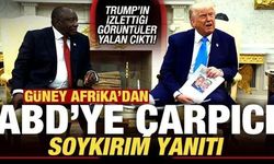 Güney Afrika'dan son dakika ABD açıklaması! Trump'ın izlettiği görüntüler yalan çıktı