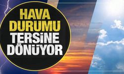 Hava durumu tersine dönüyor! Meteoroloji'den son dakika uyarısı