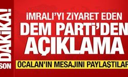 İmralı'yı ziyaret eden DEM Parti'den açıklama