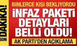 İnfaz paketi Meclis'e sunuldu! İşte yapılacak olan değişiklikler