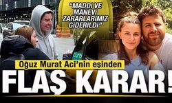 Oğuz Murat Aci'nin eşi şikayetini geri çekti: Maddi ve manevi zararlarımız giderildi