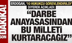 SON DAKİKA: Cumhurbaşkanı Erdoğan: 'Darbe anayasasından bu milleti mutlaka kurtaracağız'
