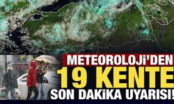 Son Dakika... Meteoroloji'den 19 kente son dakika kuvvetli yağış uyarısı!
