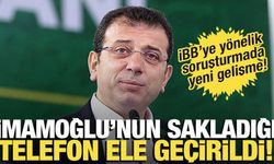 Soruşturmada yeni gelişme! İmamoğlu'nun sakladığı telefon ele geçirildi