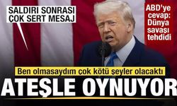 Trump 'Ateşle oynuyor' dedi! ABD'ye sert cevap: Dünya savaşı ile tehdit etti