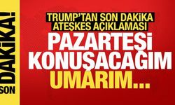 Trump: Putin ve Zelenski'yle konuşacağım