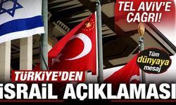 Türkiye'den son dakika İsrail açıklaması! Tel Aviv'e çağrı! Tüm dünyaya mesaj