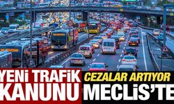 Yeni trafik kanunu Meclis'te! Cezalar artıyor
