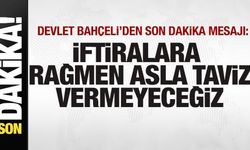 Bahçeli'den son dakika mesajı: İftiralara rağmen asla taviz vermeyeceğiz