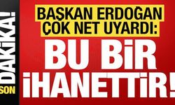Başkan Erdoğan'dan son dakika açıklamaları! Çok net uyardı: Bu bir ihanettir...
