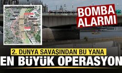 Bomba alarmı! 2. dünya savaşından bu yana en büyük operasyon! 20 bin kişi tahliye edildi
