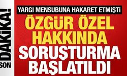 CHP Genel Başkanı Özel hakkında soruşturma açıldı