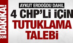 CHP'li belediyelere yönelik yolsuzluk soruşturmasında 4 kişi hakkında tutuklama talebi