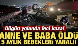 Düğün yolunda feci kaza: Anne ve baba öldü, 1'i bebek 2 yaralı