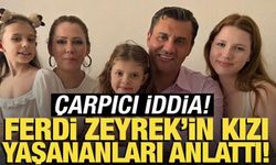 Ferdi Zeyrek'in kızından çarpıcı iddia! 'Kaza ihmaldi'