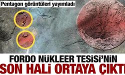 Fordo'nun son hali ortaya çıktı! Pentagon görüntüleri yayımladı