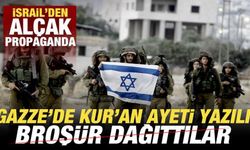 İsrail'den alçak propaganda! Kur'an ayeti yazılı broşür dağıttılar