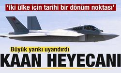 Kaan savaş uçağı heyecanı: İki ülke için tarihi bir dönüm noktası