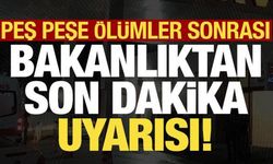 Peş peşe ölüm haberleri sonrası Sağlık Bakanlığı'ndan son dakika uyarısı!