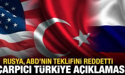 Rusya, ABD'nin teklifini reddetti! Dikkat çeken Türkiye açıklaması