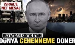 Rusya'dan tüm insanlığı sarsacak uyarı: Dünya cehenneme dönüşebilir!