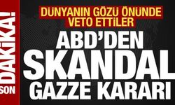 Son dakika: ABD'den skandal Gazze kararı! Dünyanın gözü önünde veto ettiler