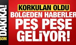 Son dakika haberi: Korkulan oldu! Bölgeden haberler peş peşe geliyor...