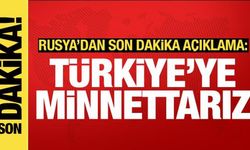 Son dakika haberi... Rusya'dan İstanbul açıklaması: Türkiye'ye minnettarız