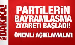 Son Dakika: Partilerin bayramlaşma ziyareti başladı!