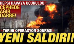 Tarihi operasyon sonrası yeni saldırı! Cephede ağır darbe! Hepsi havaya uçuruldu