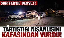 Tartıştığı nişanlısını kafasından vurdu! Sarıyer'de dehşet