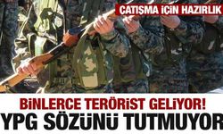 YPG sözünü tutmuyor! Çatışma için hazırlık...Binlerce terörist geldi
