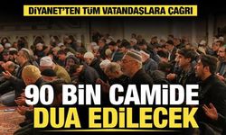 90 bin camide eş zamanlı dua: Diyanet’ten tüm yurda çağrı