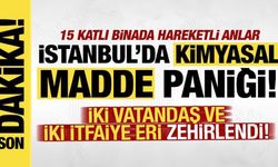 İstanbul'da kimyasal madde paniği! 2 vatandaş ve 1 itfaiye eri zehirlendi