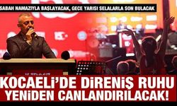 Kocaeli Büyükşehir, direniş ruhunu yeniden yaşatacak