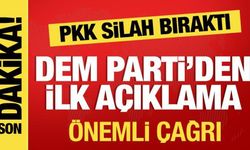 PKK silah bıraktı! DEM Parti'den son dakika çağrısı!