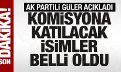 Son dakika: AK Parti'de Meclis komisyonuna katılacak isimler belli oldu