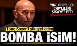 Yine CHP’liler CHP’lileri şikayet etti! Tunç Soyer'i şikayet eden isim Cemil Tugay
