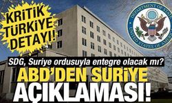 ABD'den Suriye açıklaması! 'Kritik Türkiye detayı'