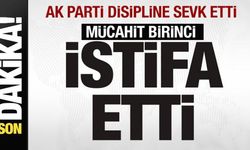 AK Parti, Mücahit Birinci'yi disipline sevk etti! Karar sonrası istifasını duyurdu